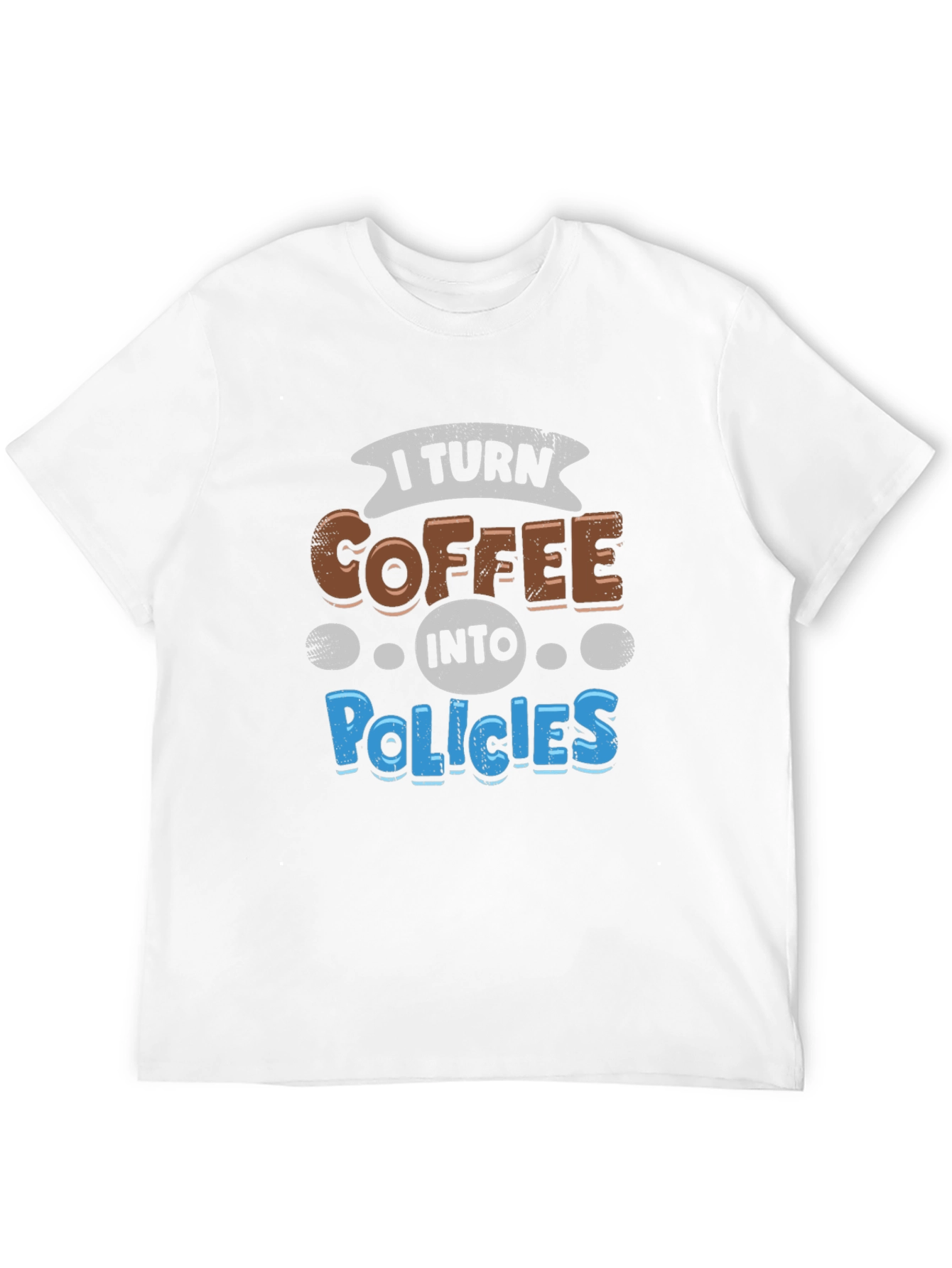 Coffee to Policies Graphic Tee - Black Cotton T-Shirt