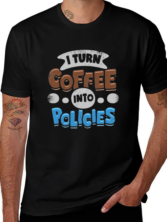 Coffee to Policies Graphic Tee - Black Cotton T-Shirt