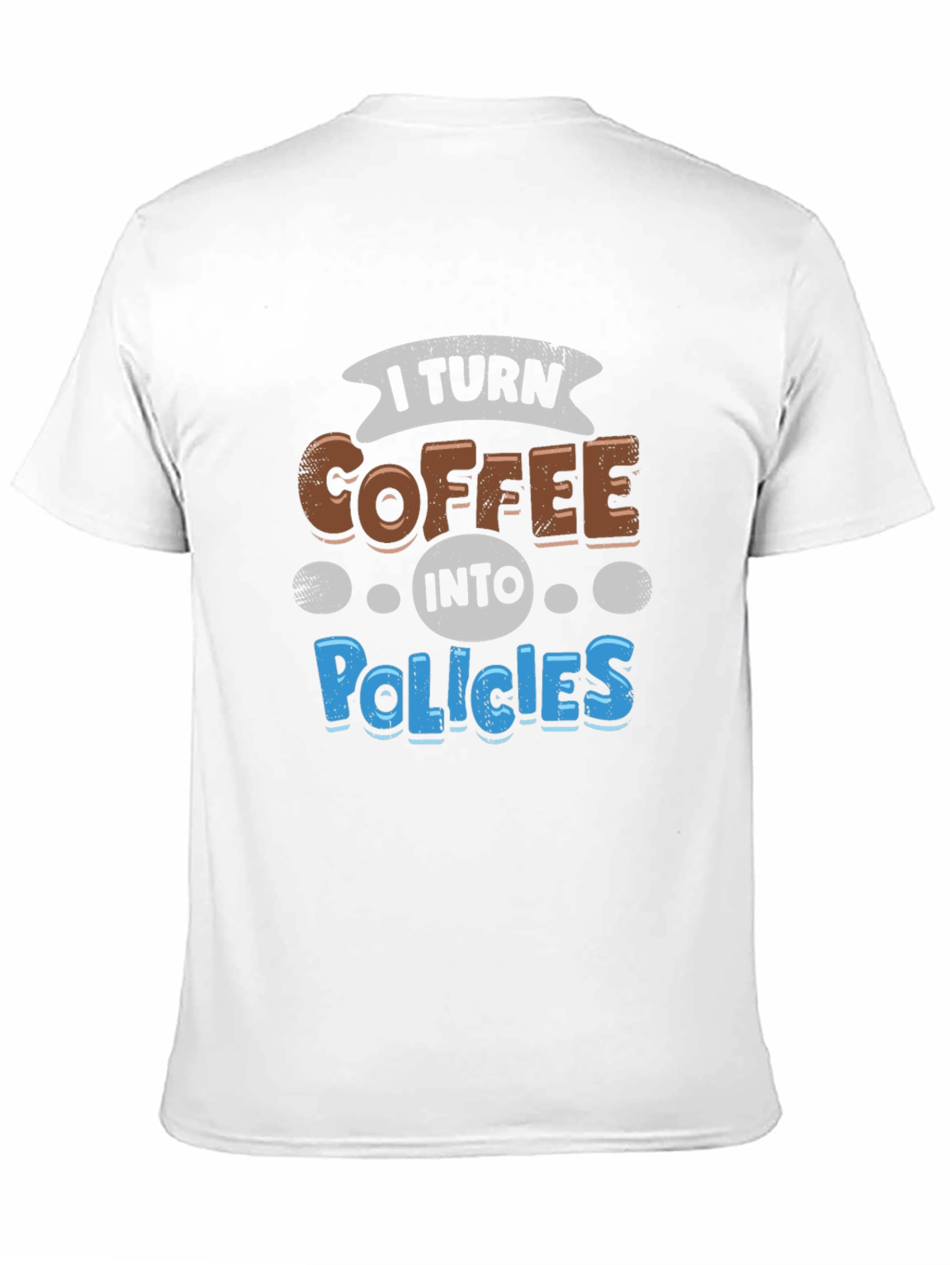 Coffee to Policies Graphic Tee - Black Cotton T-Shirt