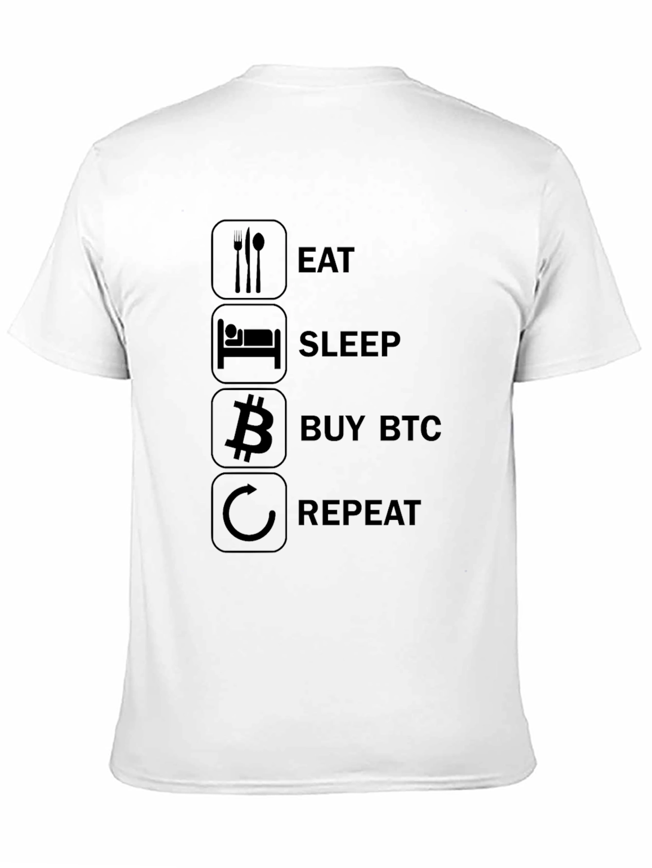 Eat Sleep Buy BTC Repeat Black T-Shirt