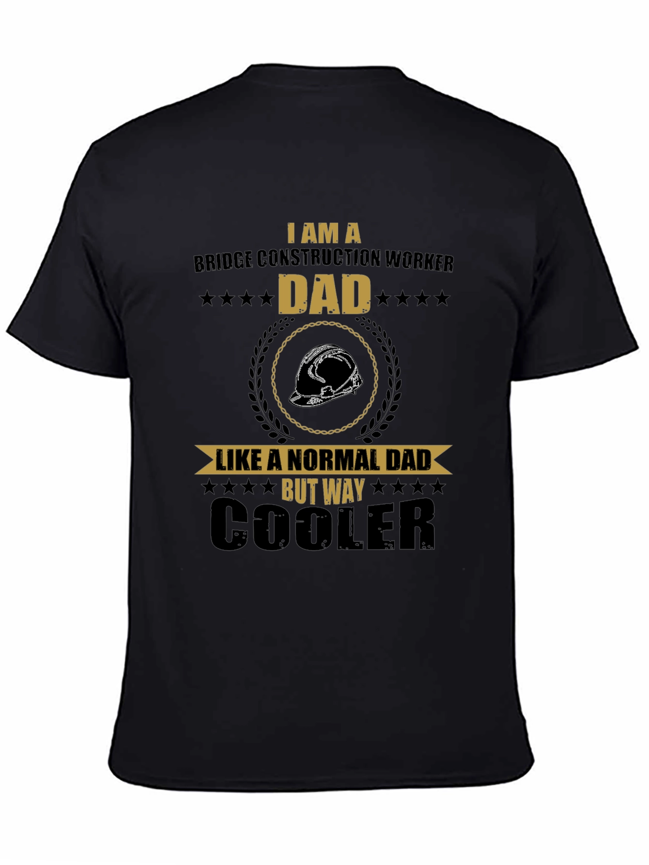 Bridge Construction Worker Dad T-Shirt