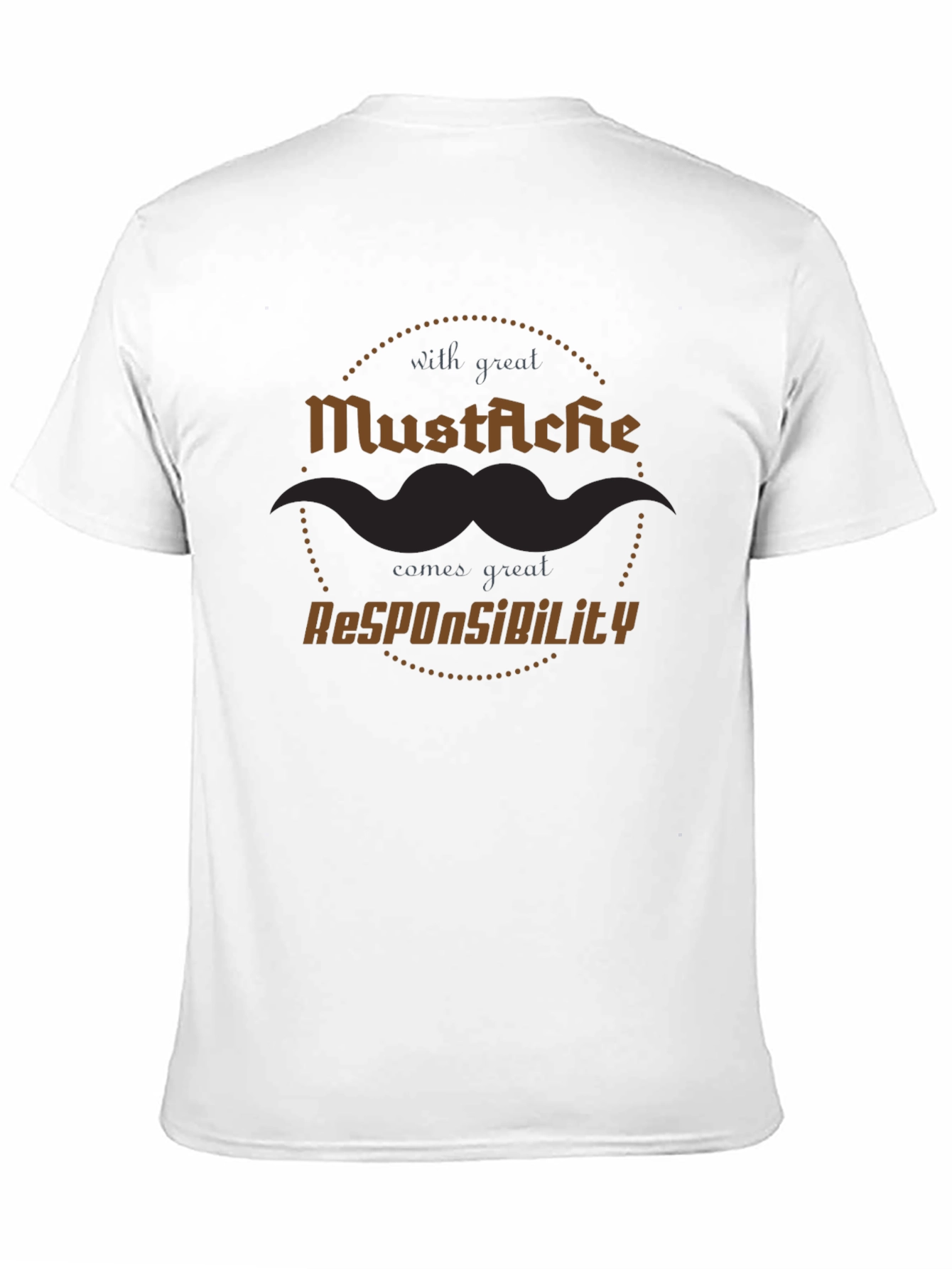 Mustache Responsibility Graphic Tee - Premium Cotton Blend