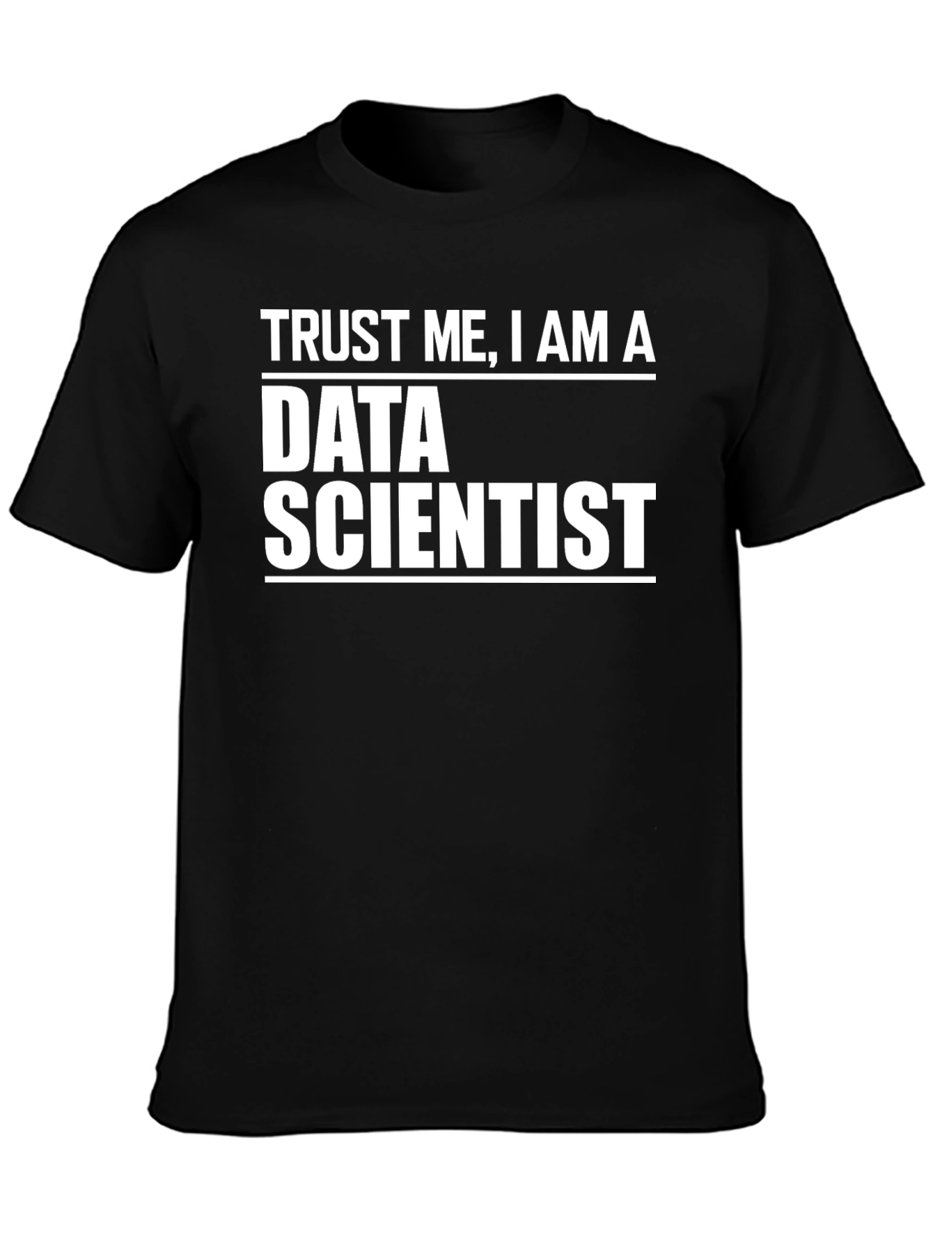 Data Scientist T-Shirt - Trust Me Im a Pro!