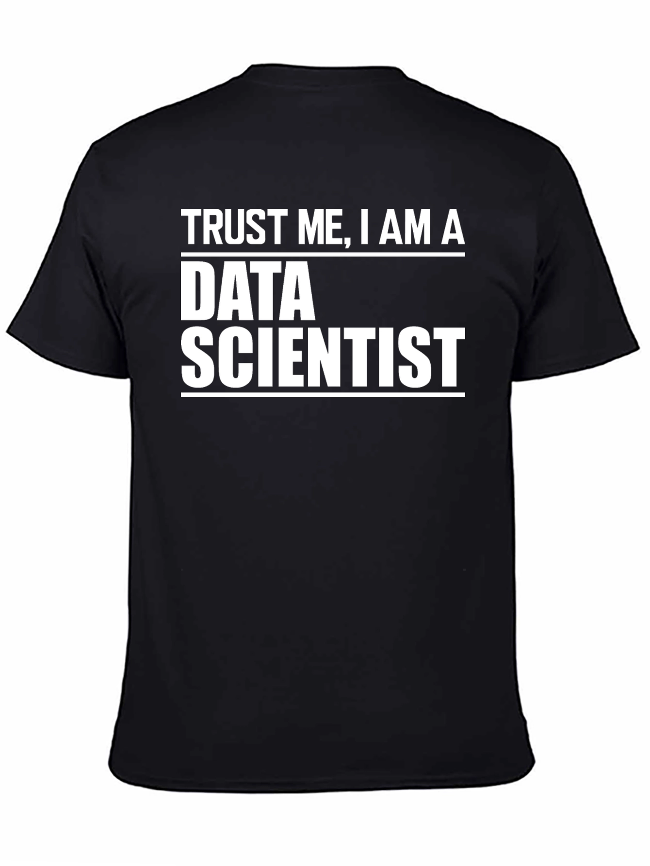 Data Scientist T-Shirt - Trust Me Im a Pro!