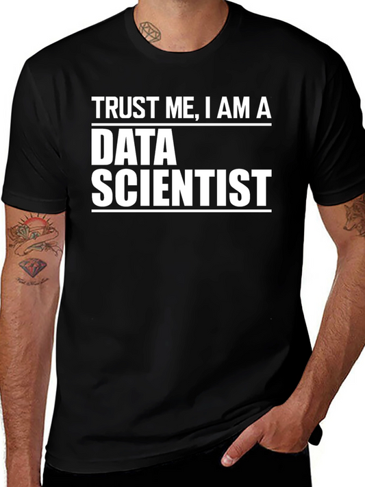 Data Scientist T-Shirt - Trust Me Im a Pro!