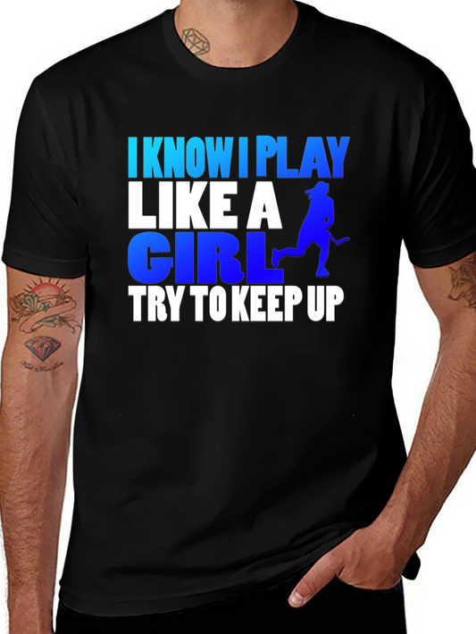 I Know I Play Like A Girl Hockey T-Shirt