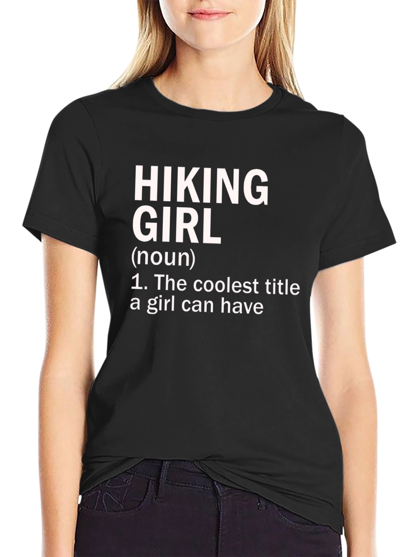 Hiking Girl T-Shirt - The Coolest Title