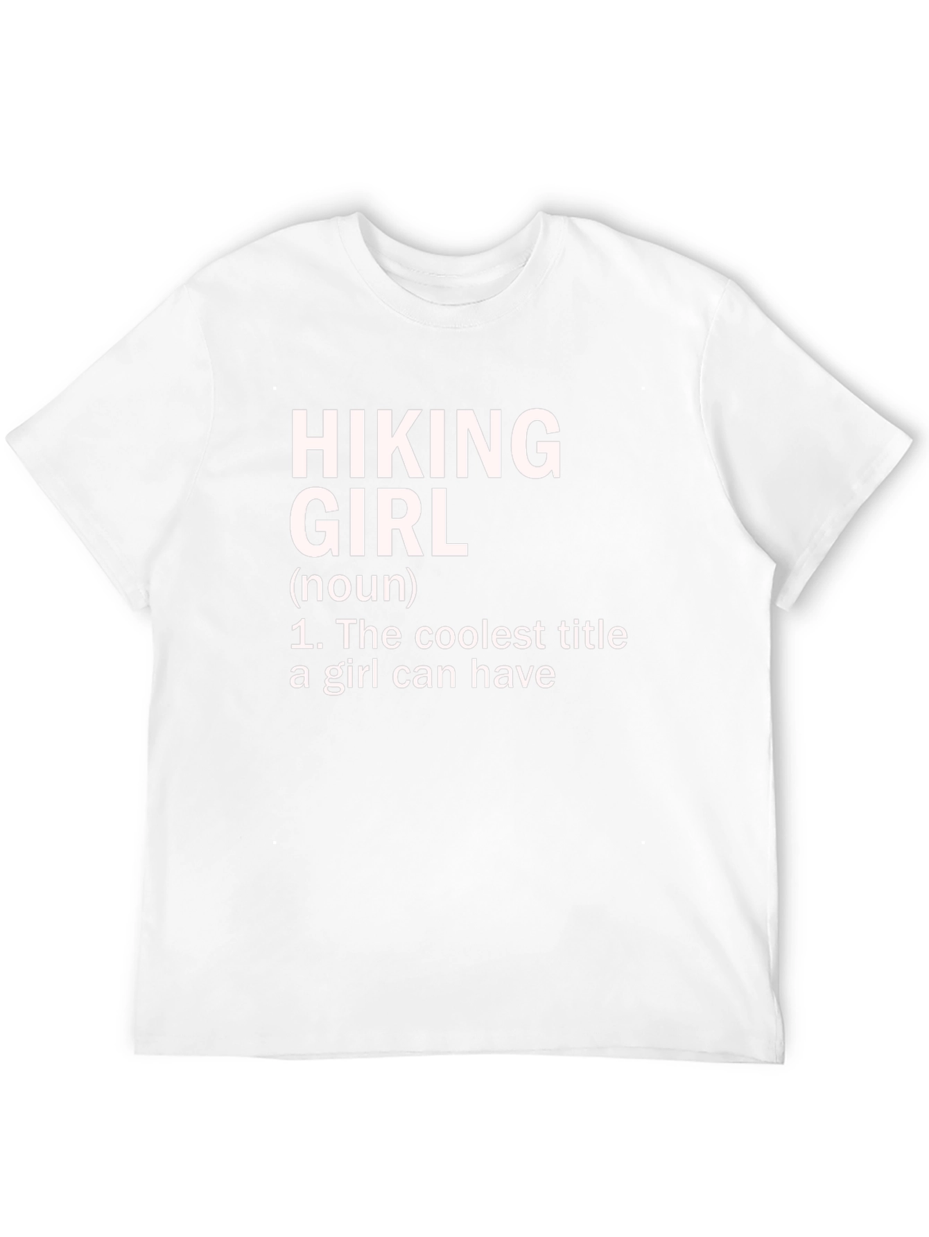 Hiking Girl T-Shirt - The Coolest Title