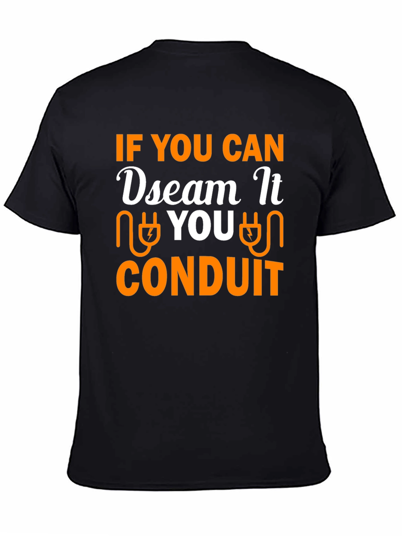 Dream Conduit Electrician T-Shirt