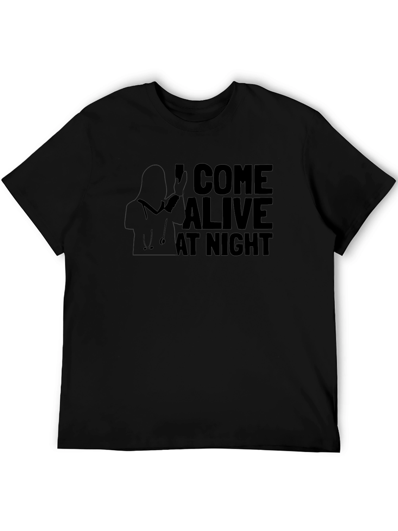 I Come Alive At Night Nurse T-Shirt