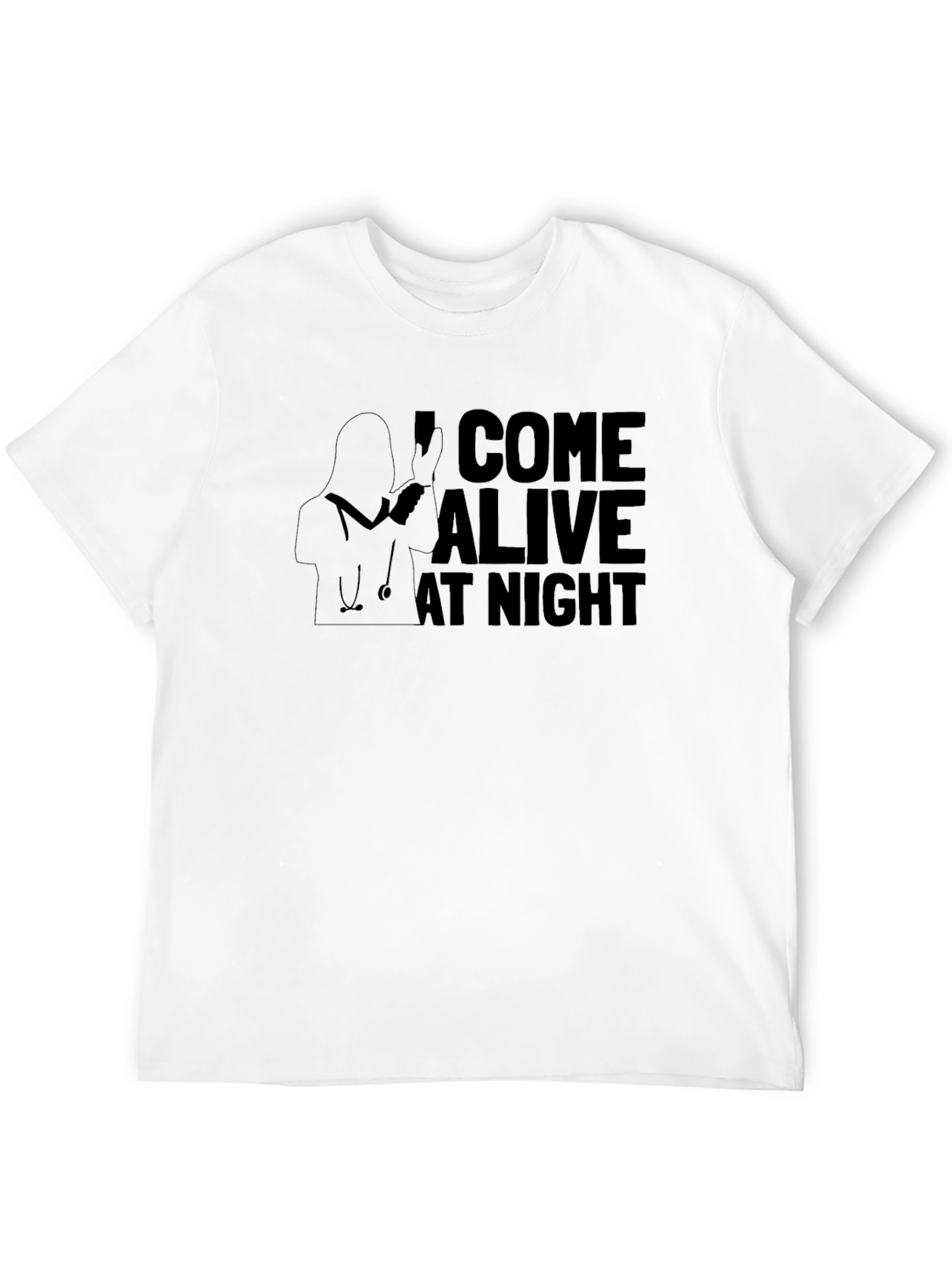 I Come Alive At Night Nurse T-Shirt