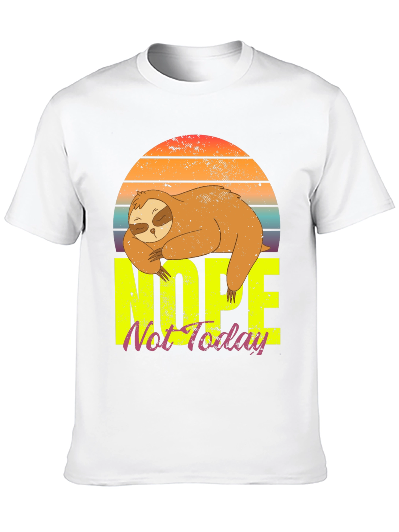 Nope Not Today Sloth Graphic Tee