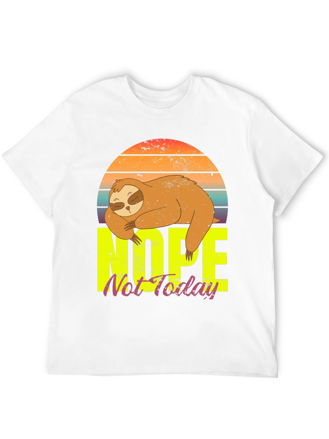 Nope Not Today Sloth Graphic Tee