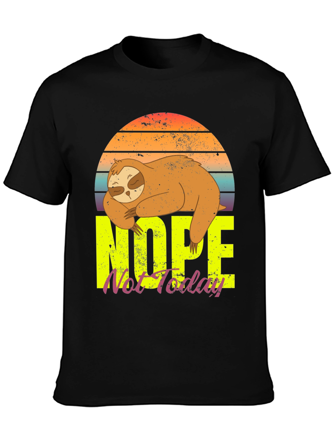 Nope Not Today Sloth Graphic Tee