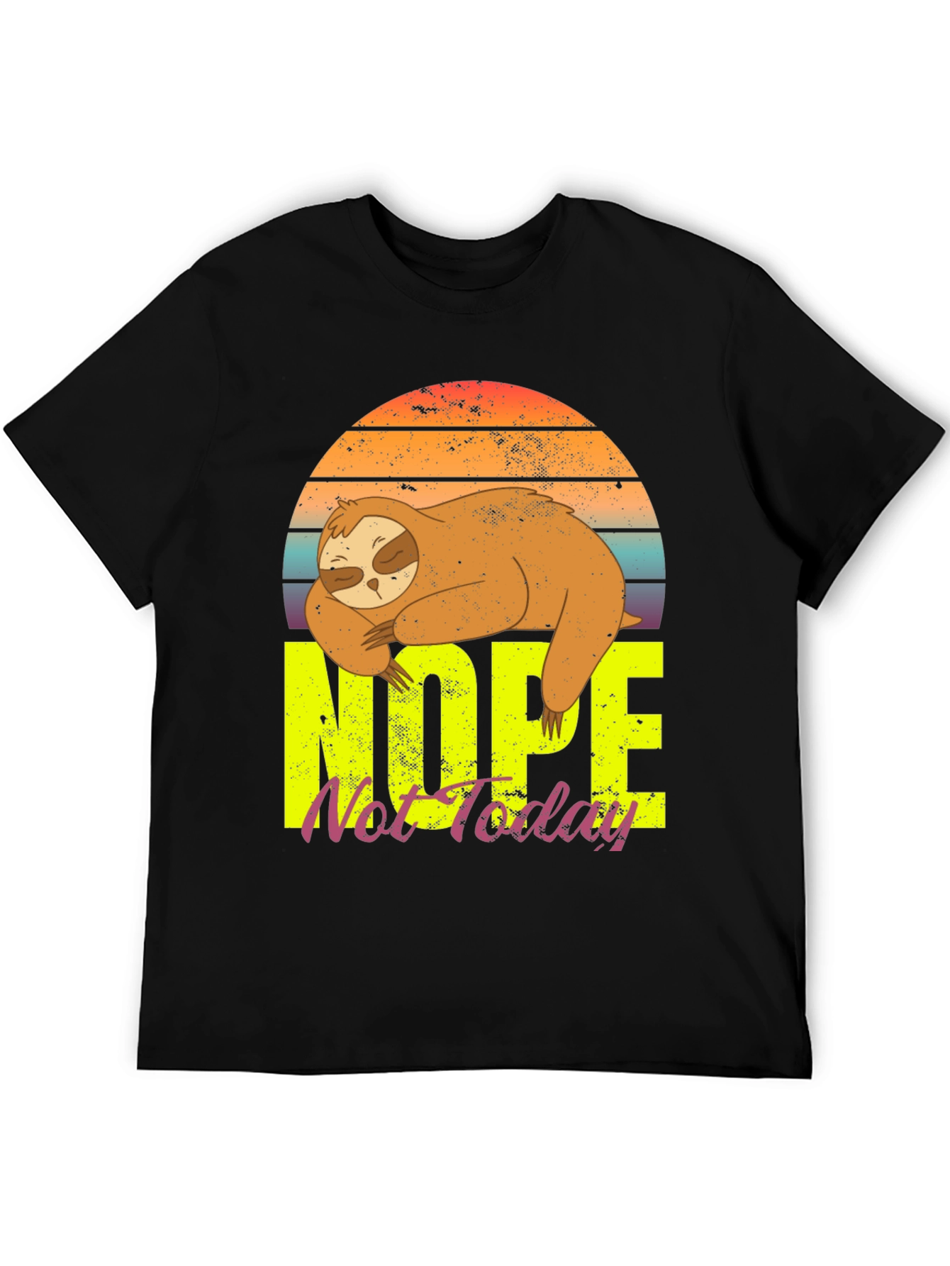 Nope Not Today Sloth Graphic Tee
