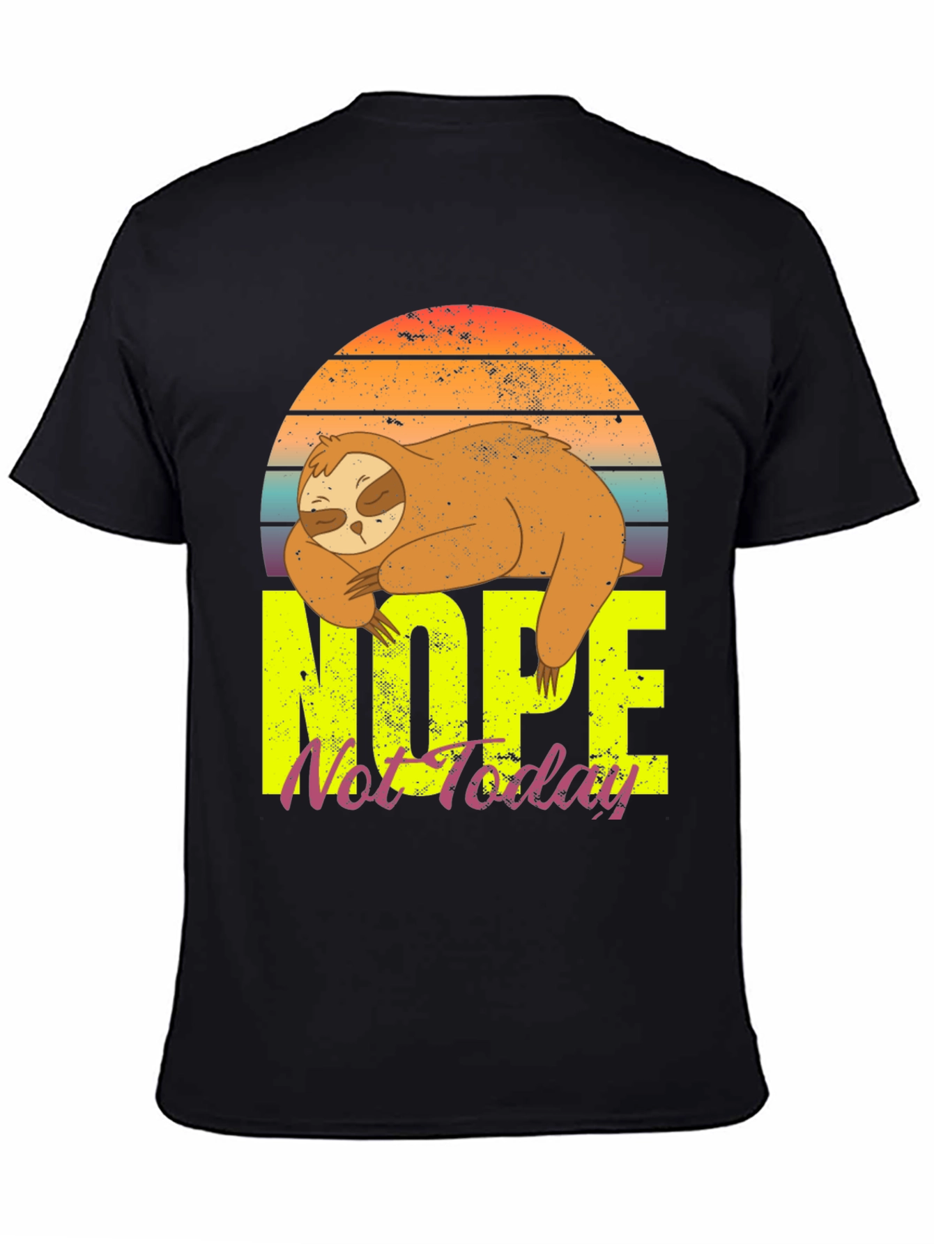Nope Not Today Sloth Graphic Tee