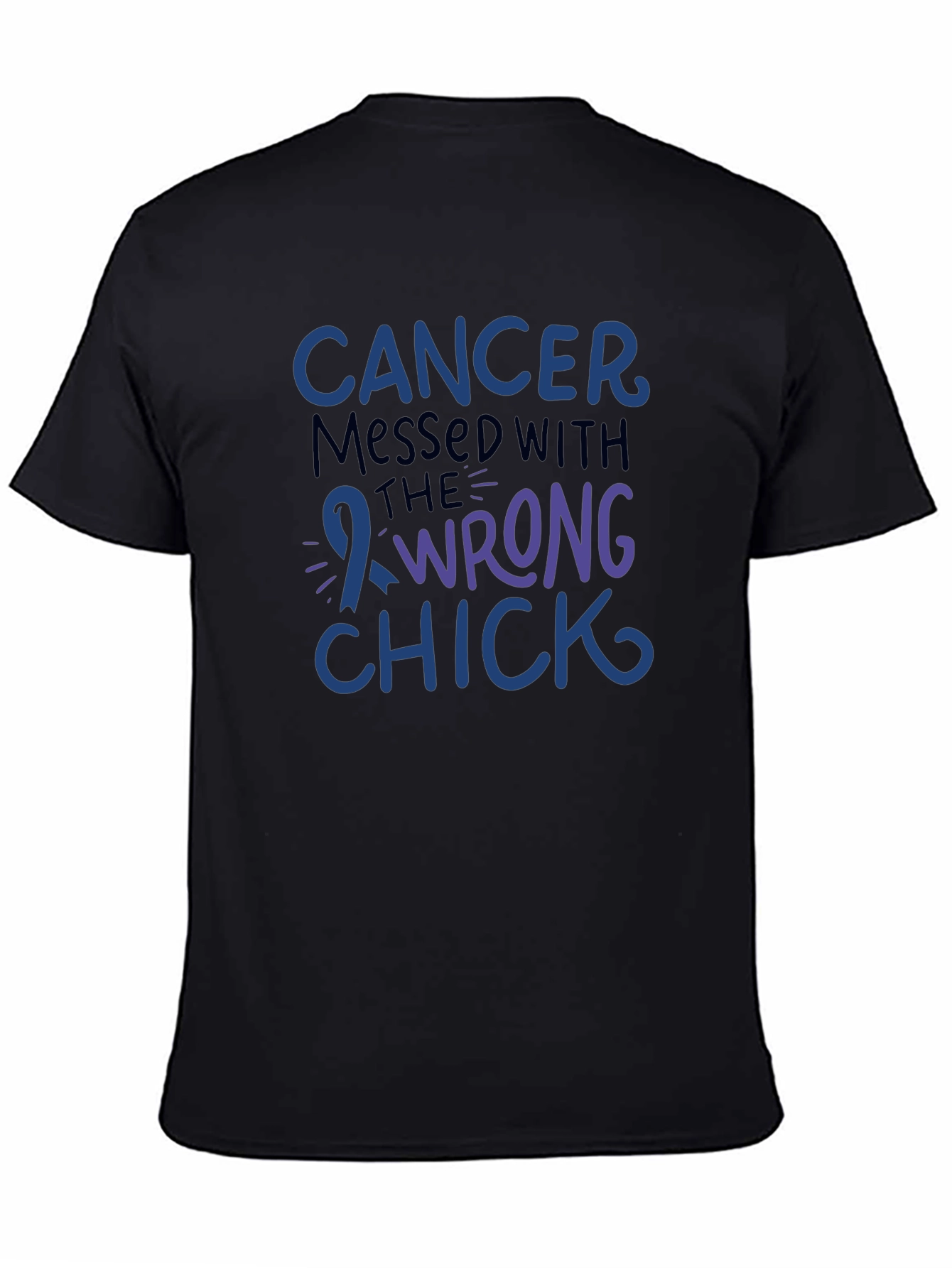 Cancer Messed With The Wrong Chick T-Shirt