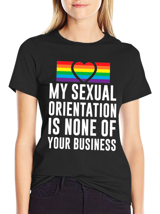 LGBT Pride T-Shirt - My Sexual Orientation Is None of Your Business
