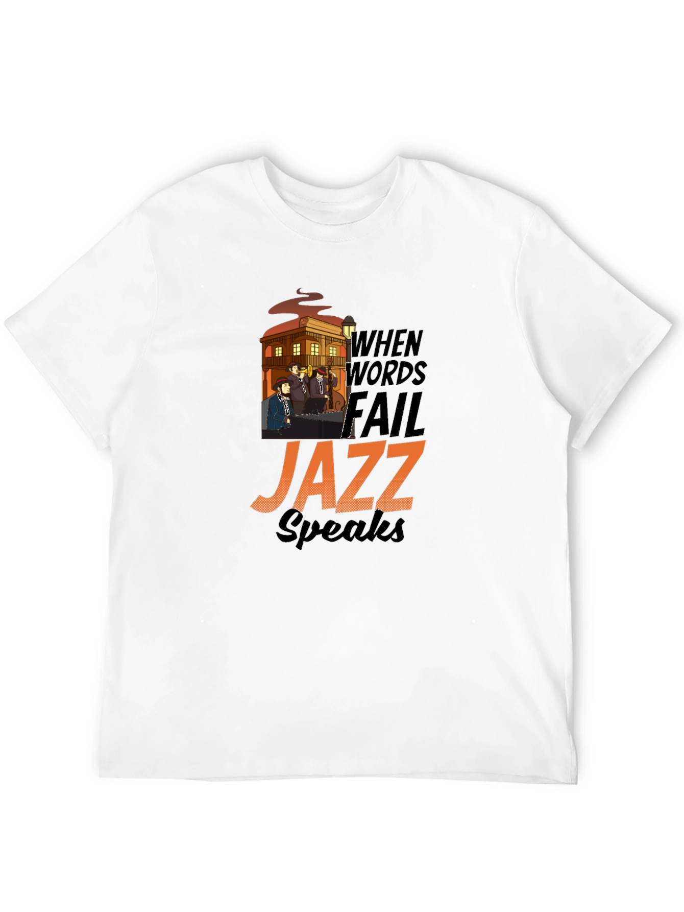When Words Fail Jazz Speaks Graphic T-Shirt