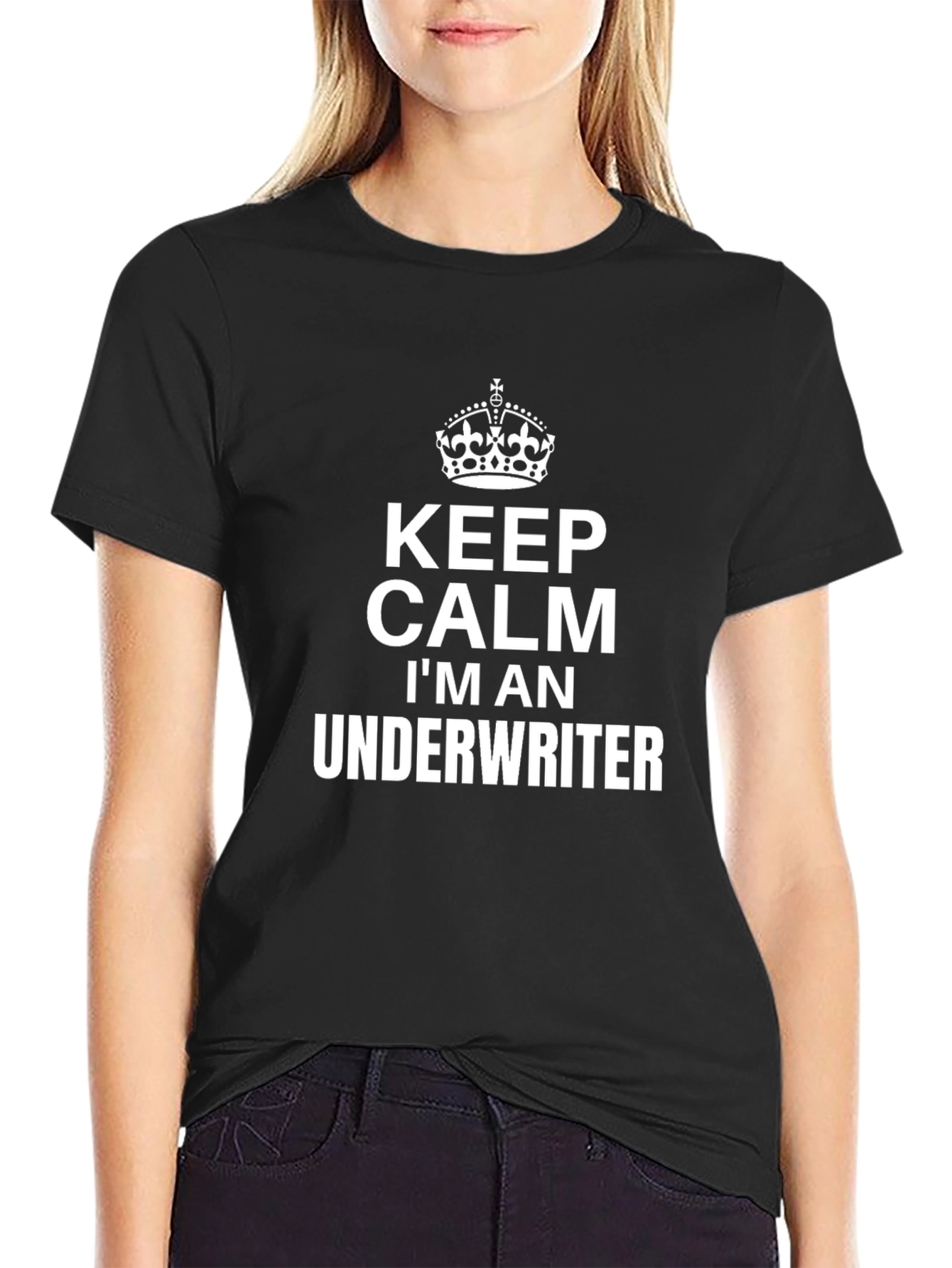 Keep Calm Im An Underwriter T-Shirt