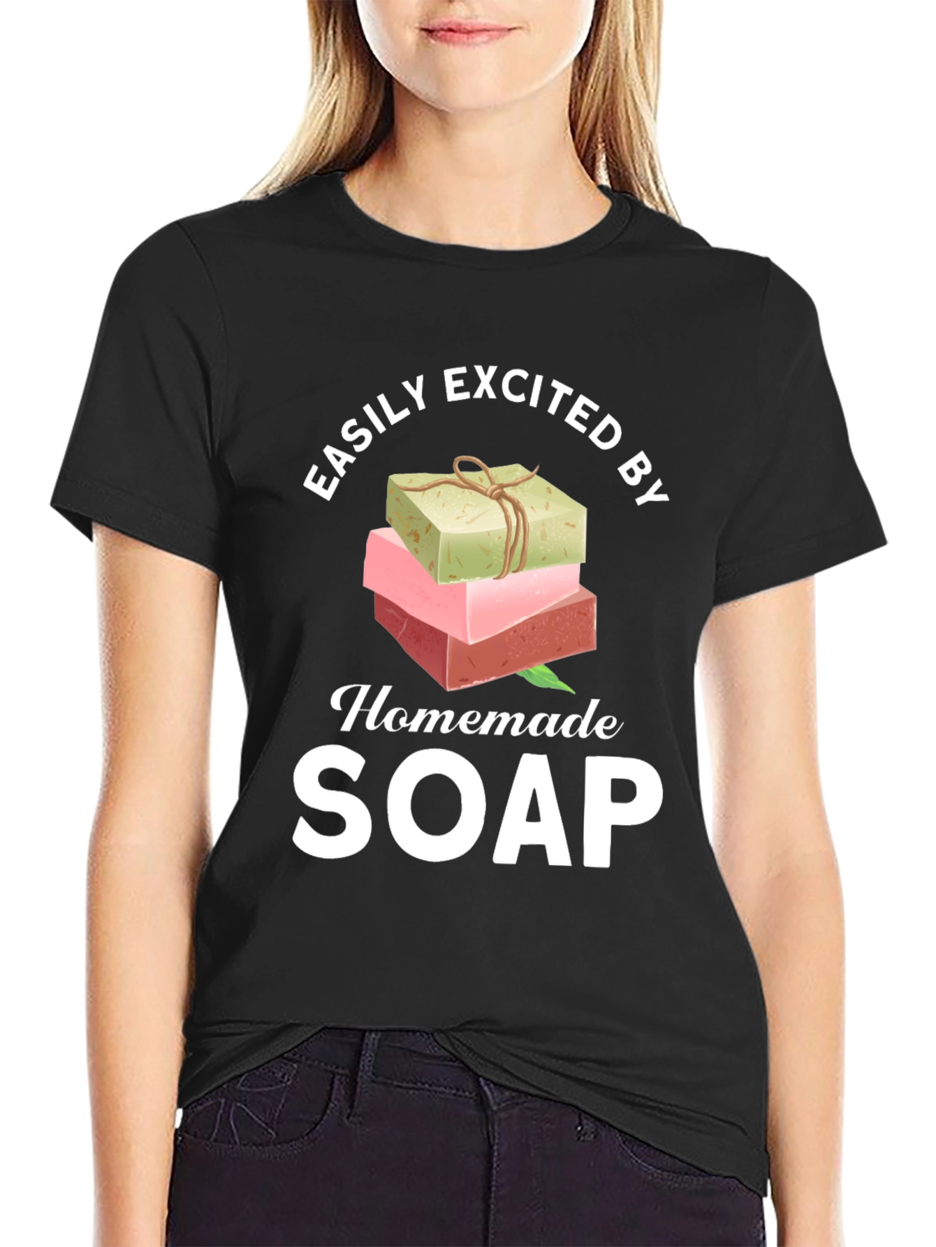 Easily Excited By Homemade Soap T-Shirt