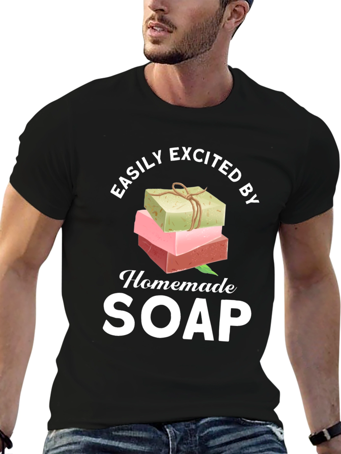 Easily Excited By Homemade Soap T-Shirt