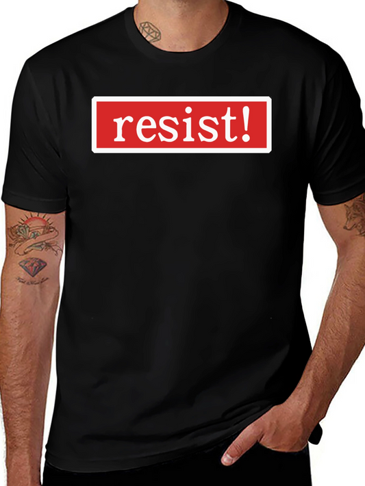 Resist! Graphic Tee - Bold Statement Shirt