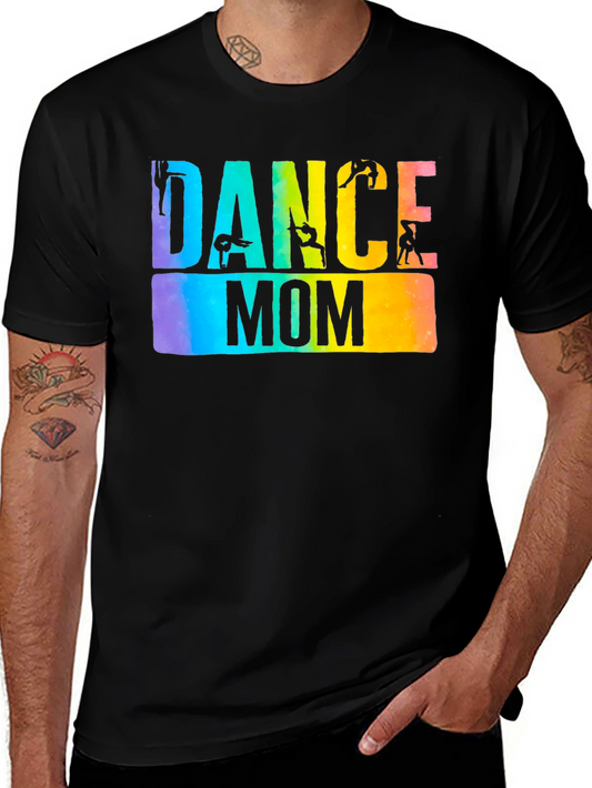 Dance Mom T-Shirt Colorful Graphic Tee