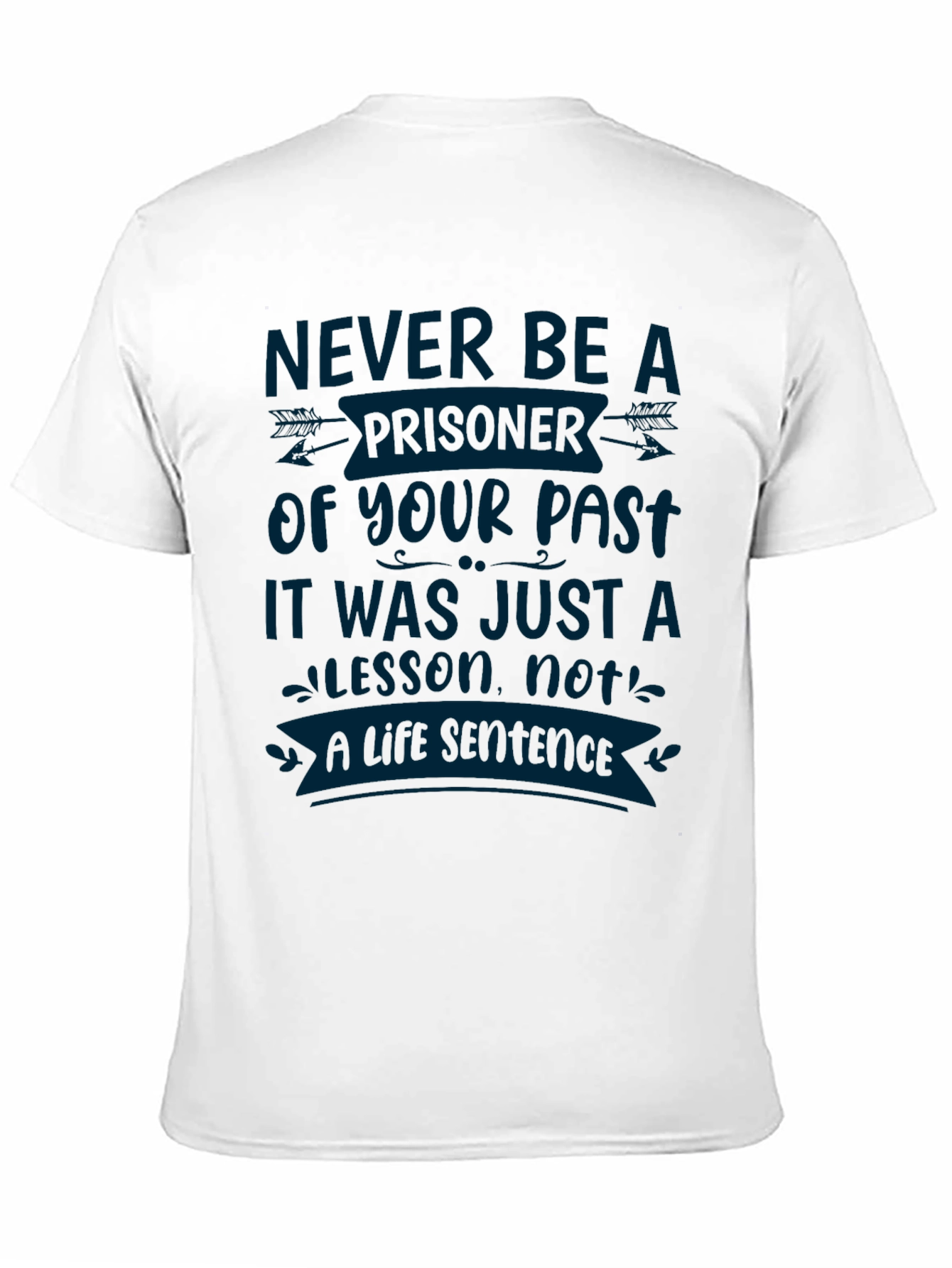 Never Be A Prisoner Graphic T-Shirt