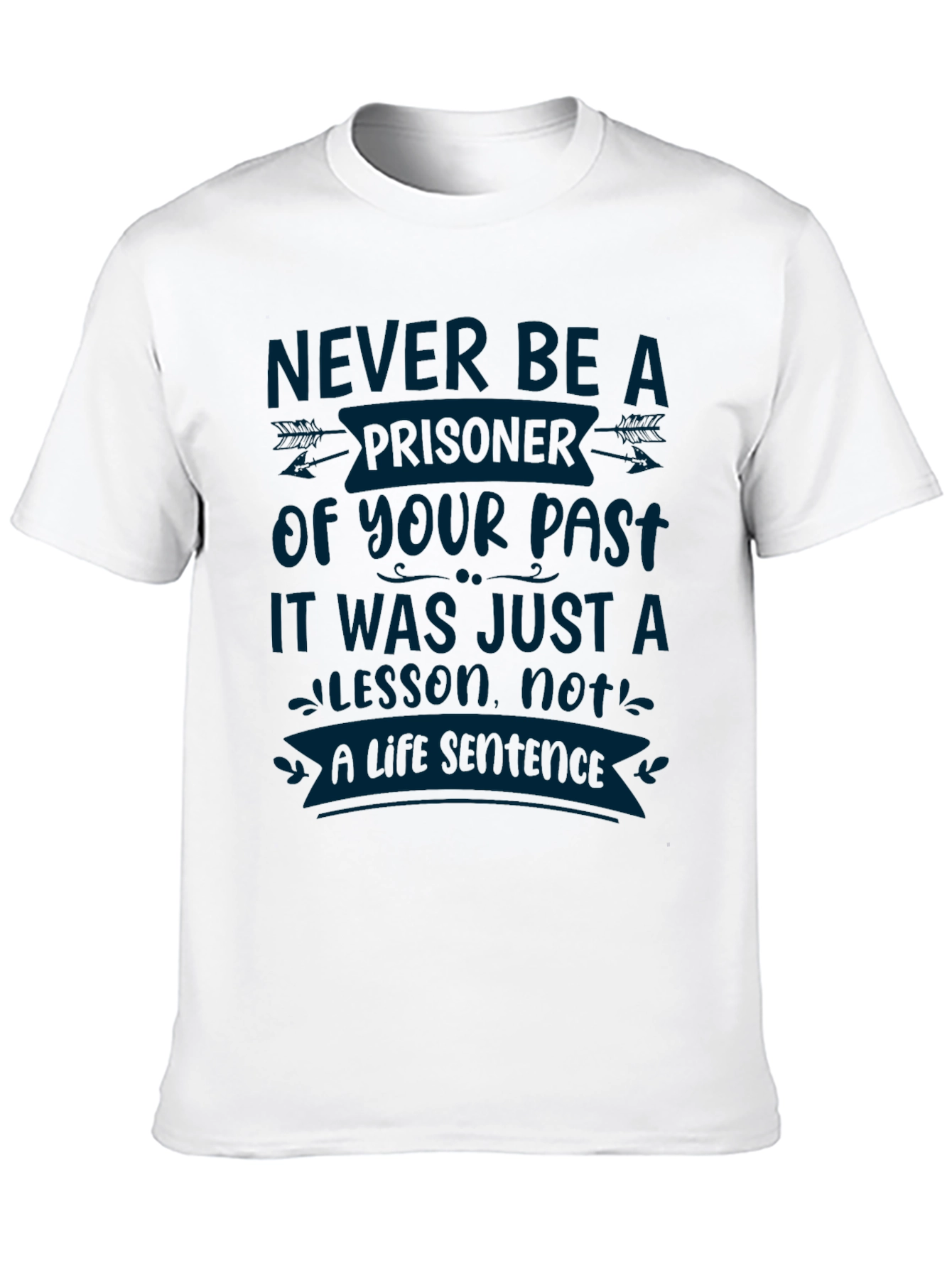 Never Be A Prisoner Graphic T-Shirt