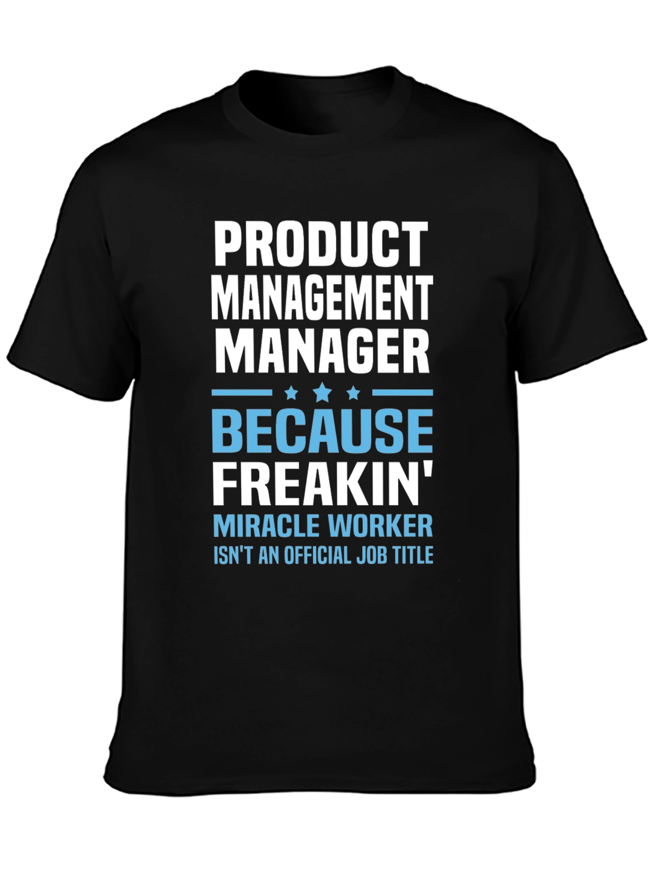 Product Management Manager Funny T-Shirt