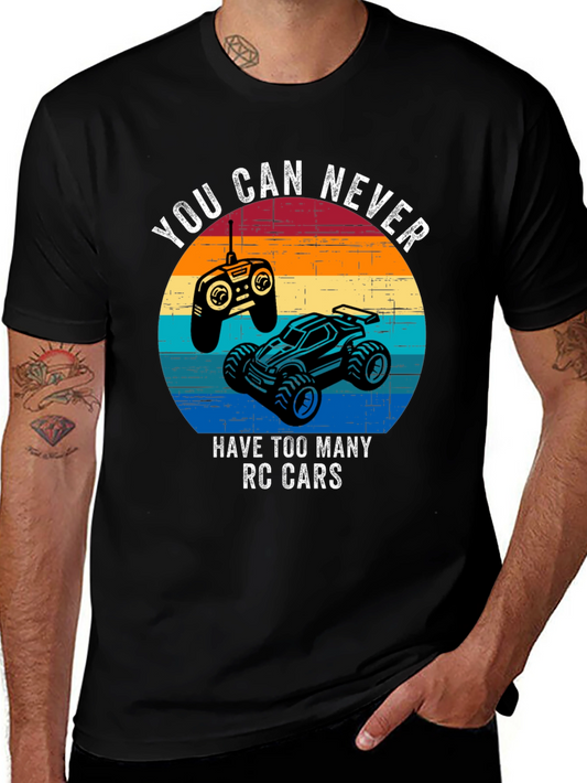 RC Cars T-Shirt - Never Too Many RC Cars