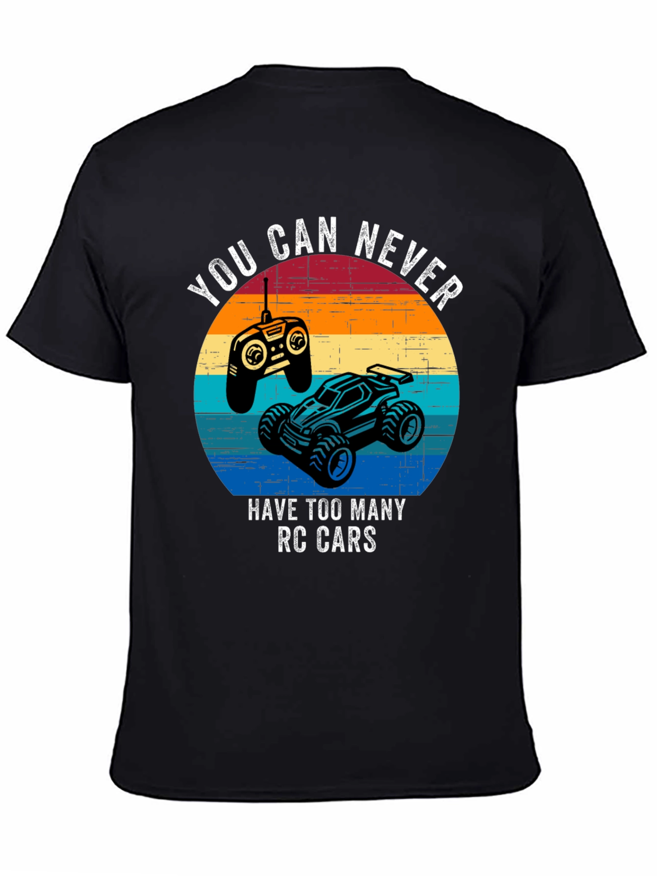 RC Cars T-Shirt - Never Too Many RC Cars