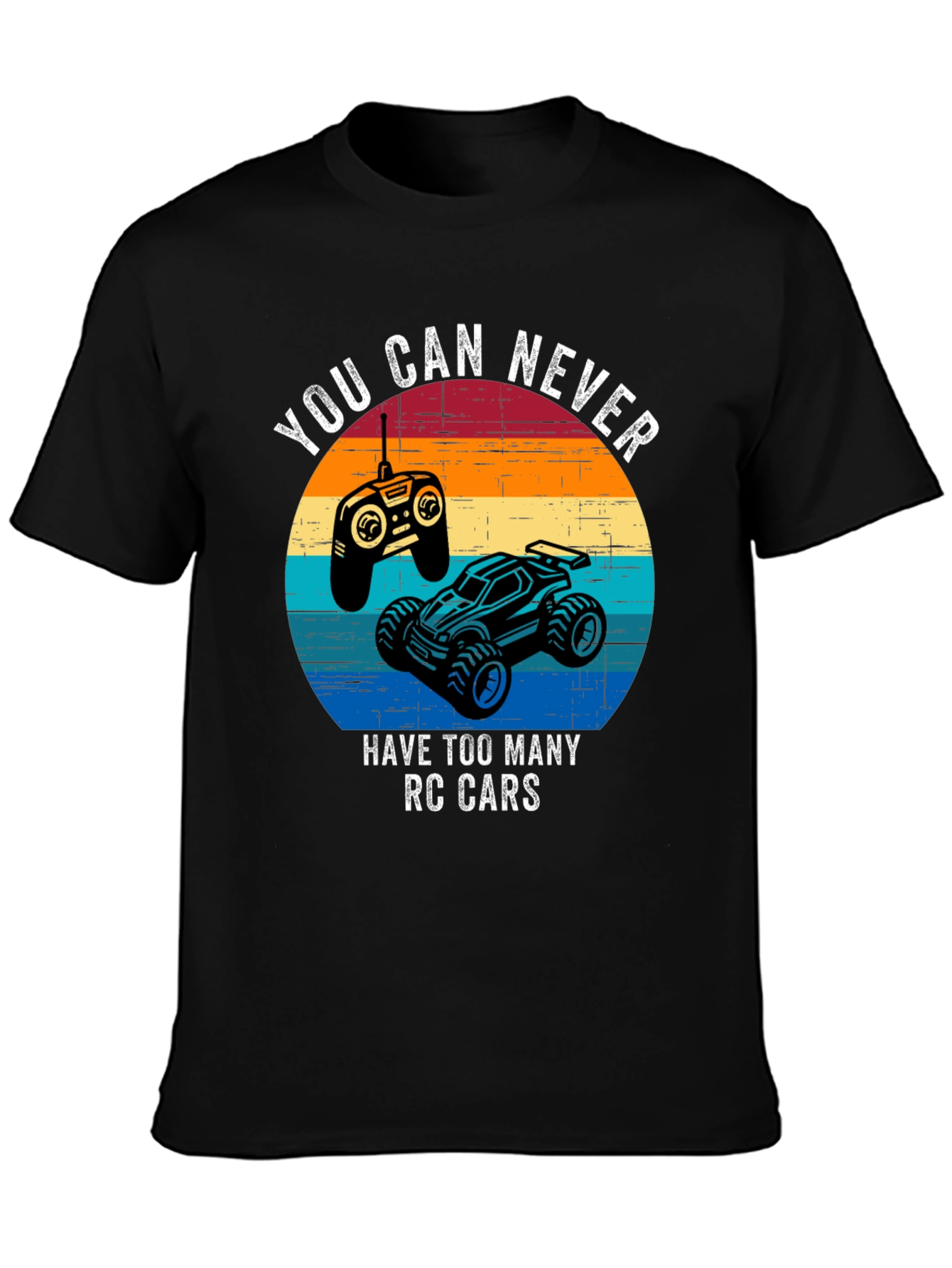 RC Cars T-Shirt - Never Too Many RC Cars