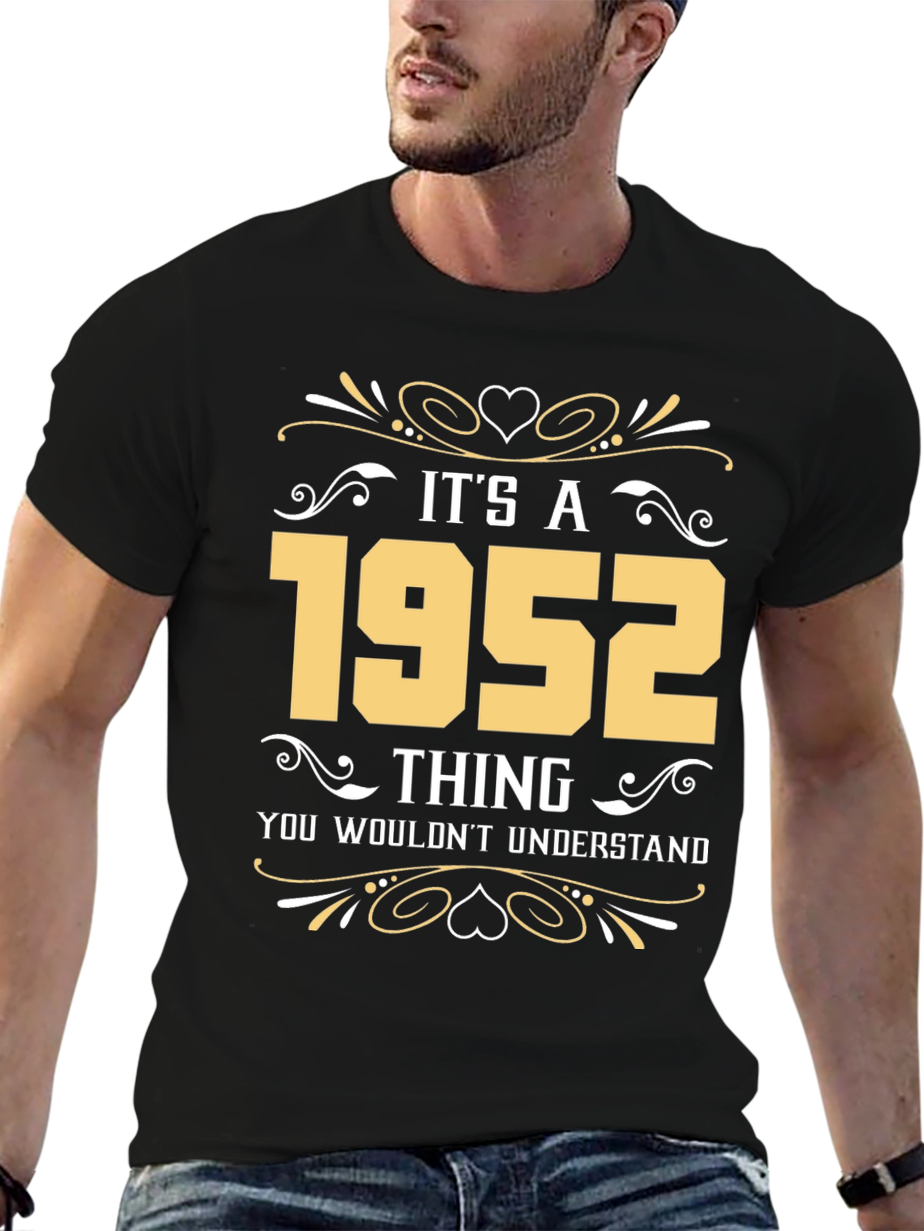Its a 1952 Thing T-Shirt