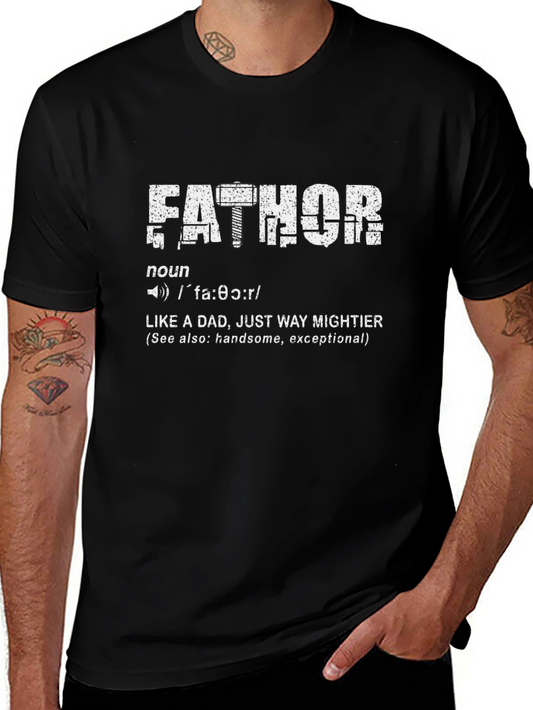 Fathor Definition T-Shirt - Like a Dad Mightier!