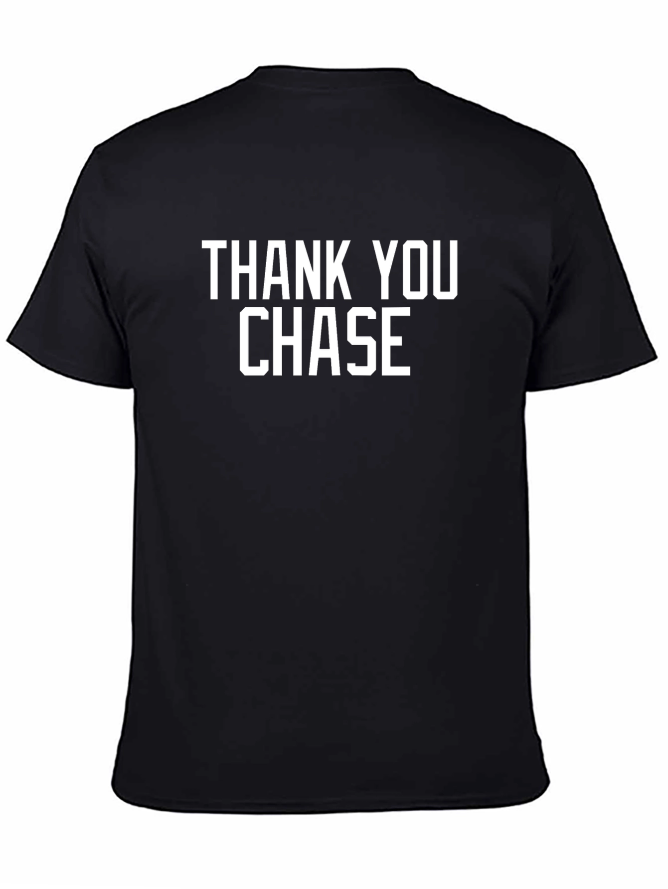 Thank You Chase Graphic T-Shirt - Soft Cotton Blend