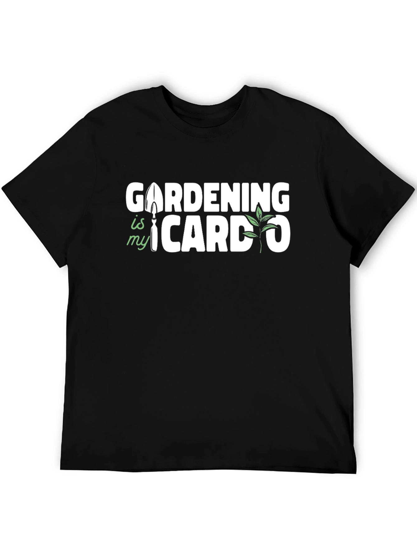Gardening Is My Cardo T-Shirt - Gardening Lover Gift