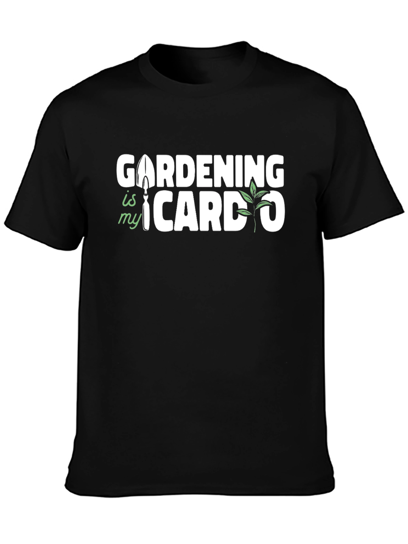Gardening Is My Cardo T-Shirt - Gardening Lover Gift