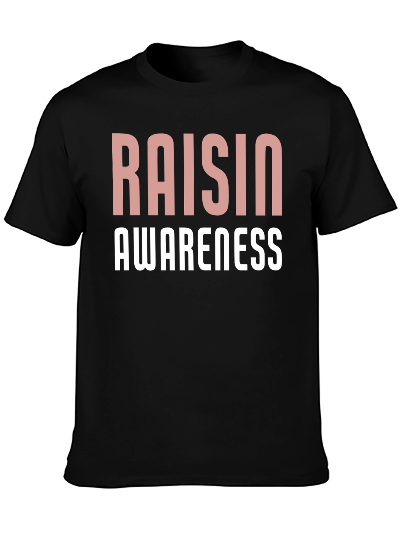 Raisin Awareness Graphic Tee Unisex Black T-Shirt
