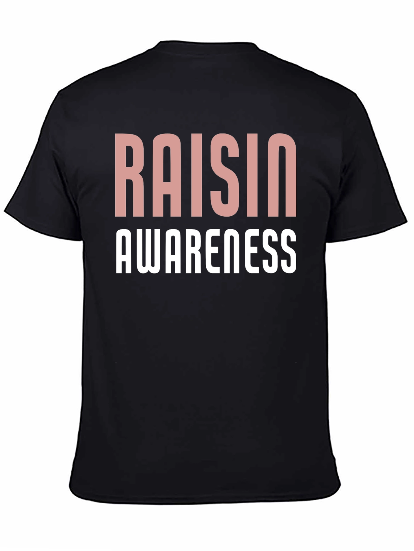 Raisin Awareness Graphic Tee Unisex Black T-Shirt