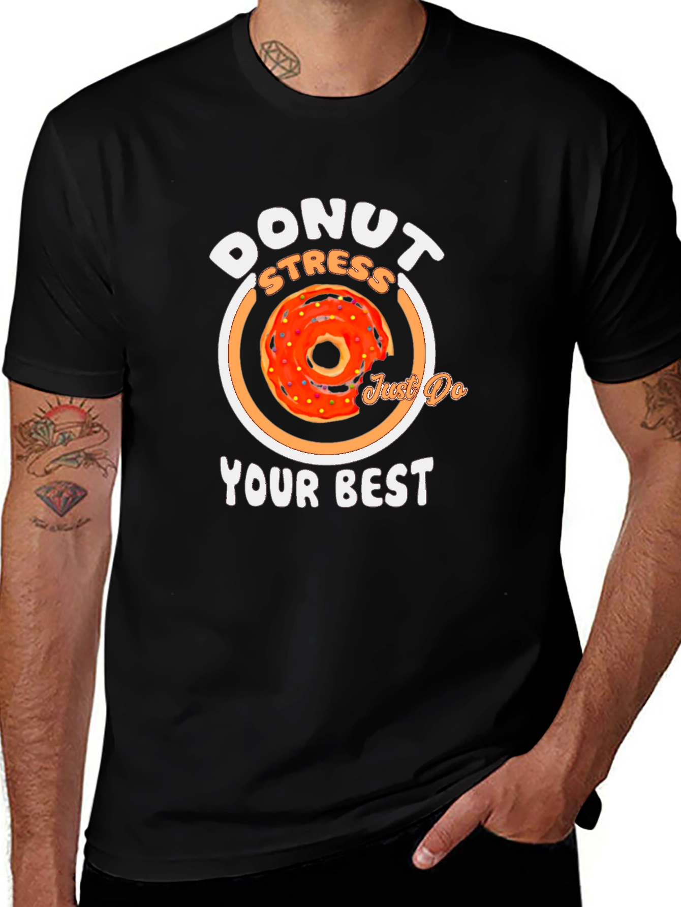Donut Stress T-Shirt - Just Do Your Best