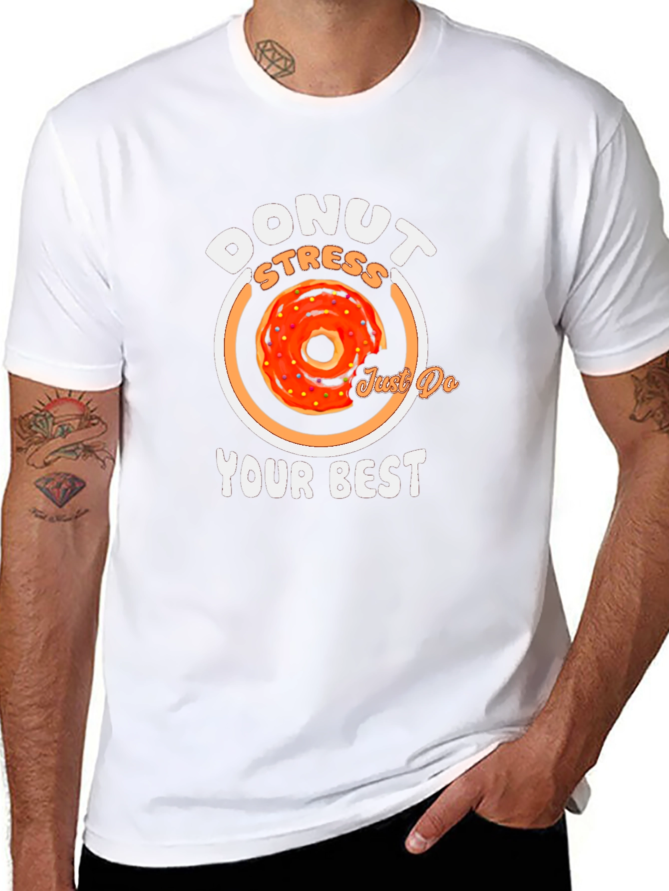 Donut Stress T-Shirt - Just Do Your Best