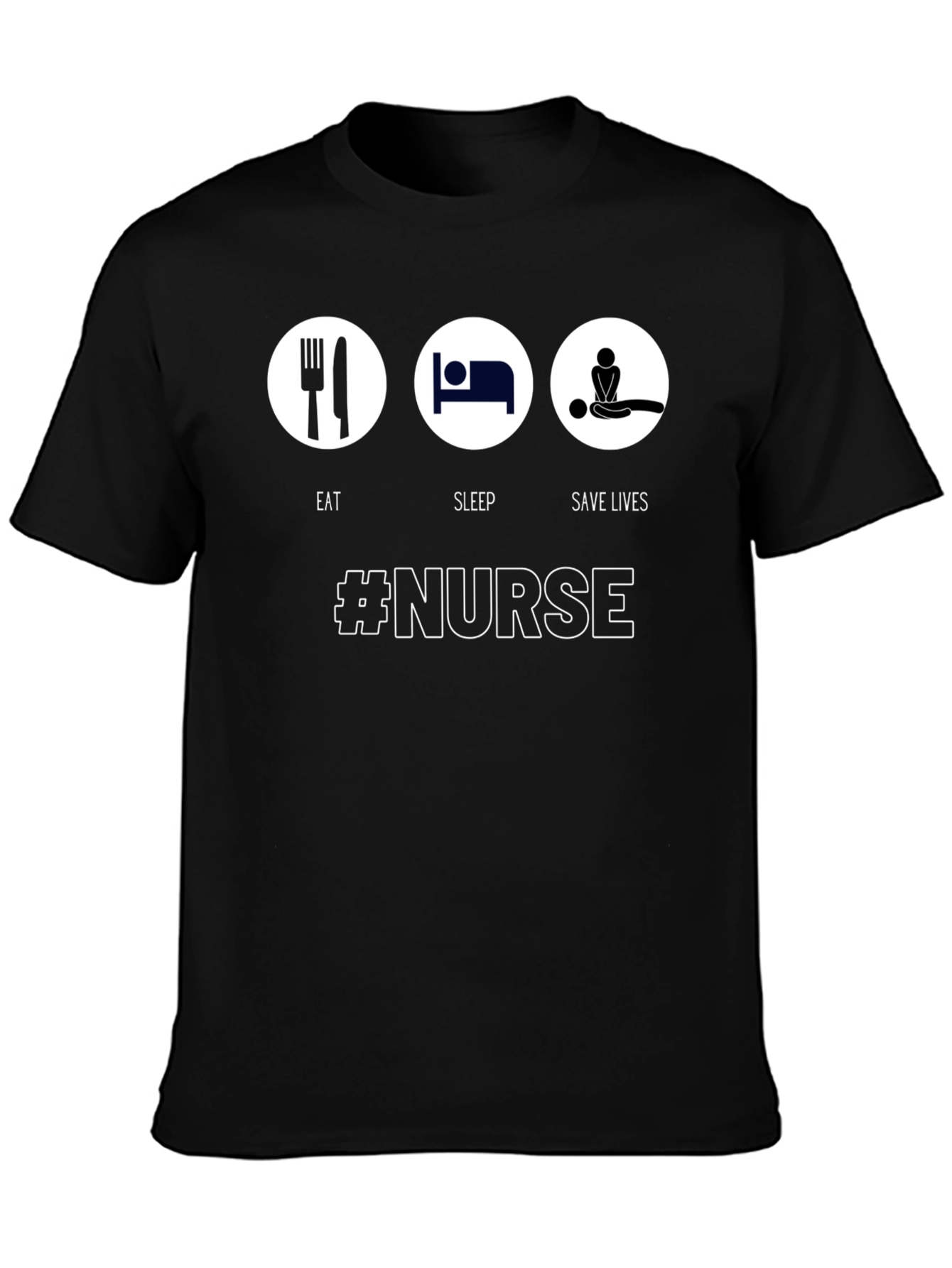 Eat Sleep Save Lives Nurse T-Shirt