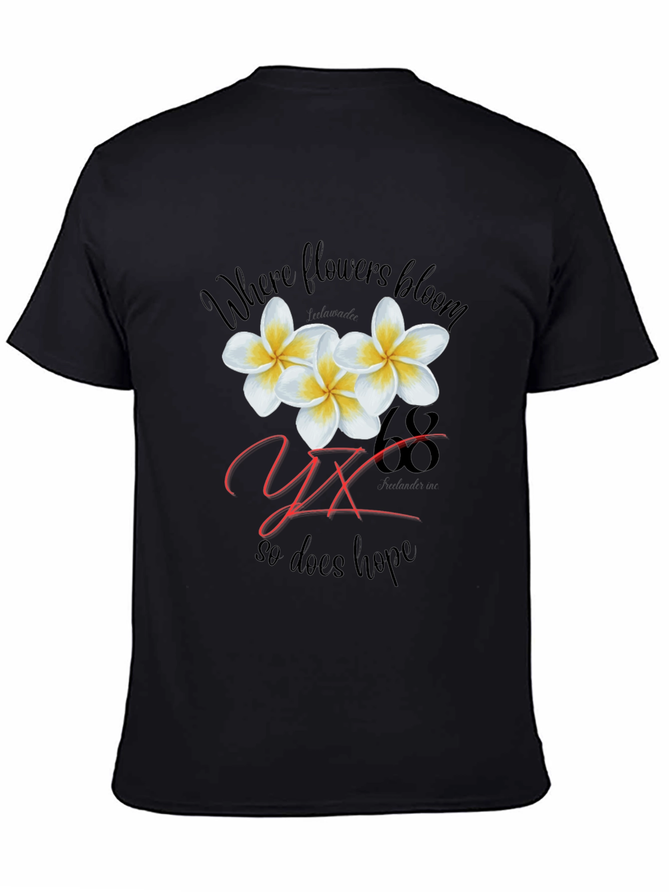 Floral Where Flowers Bloom So Does Hope T-Shirt