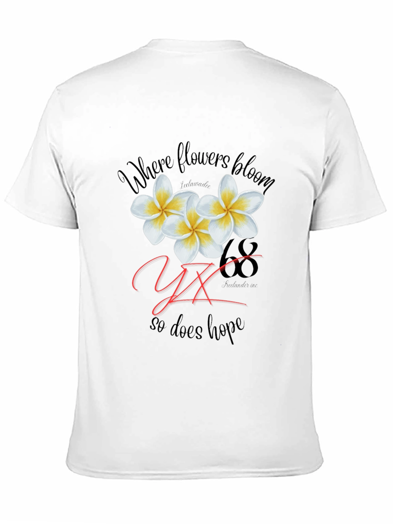 Floral Where Flowers Bloom So Does Hope T-Shirt