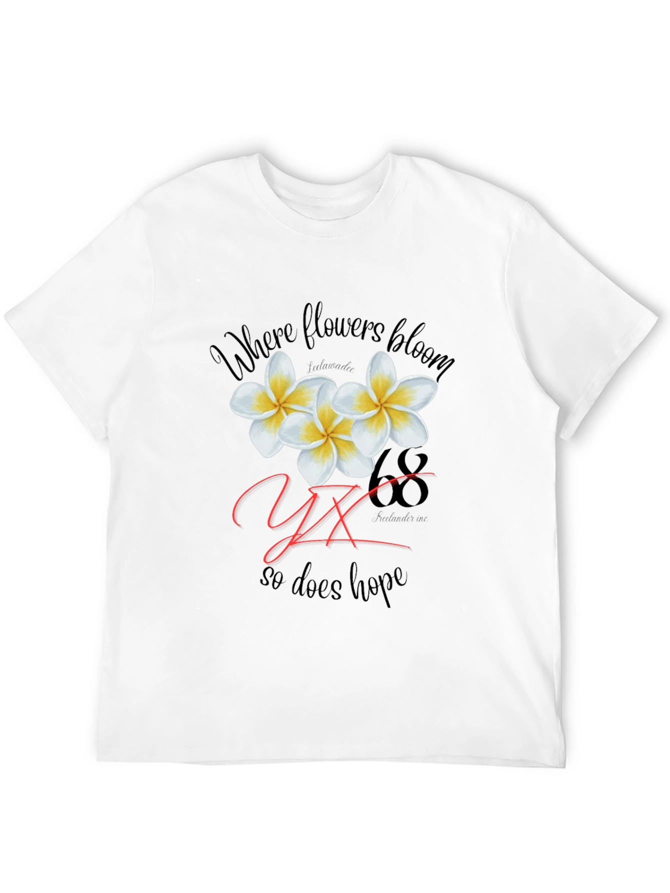 Floral Where Flowers Bloom So Does Hope T-Shirt