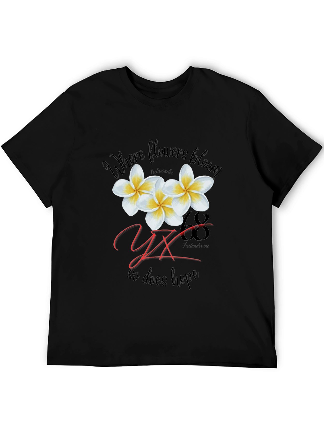 Floral Where Flowers Bloom So Does Hope T-Shirt