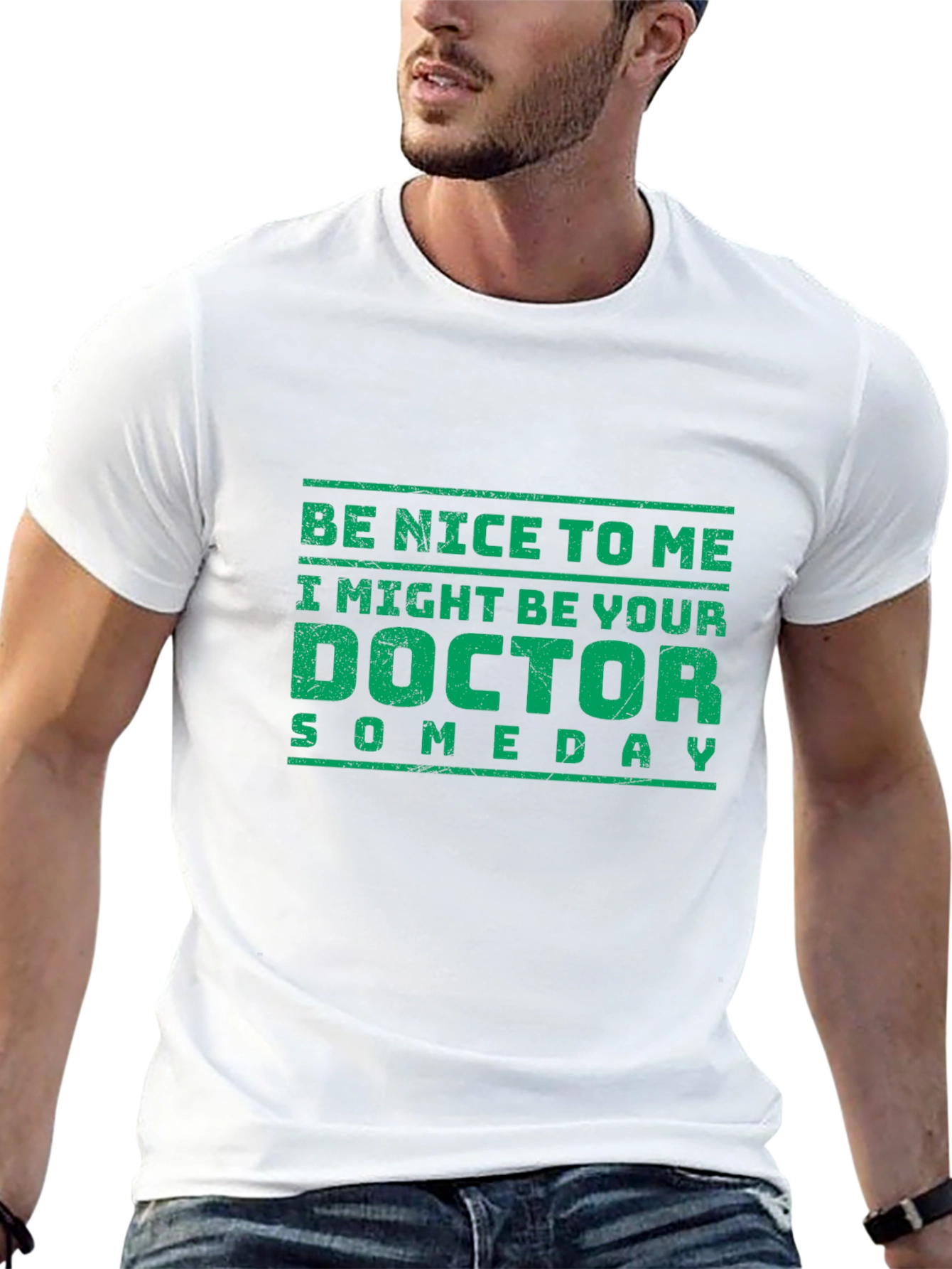 Funny Doctor T-Shirt - Be Nice To Me!