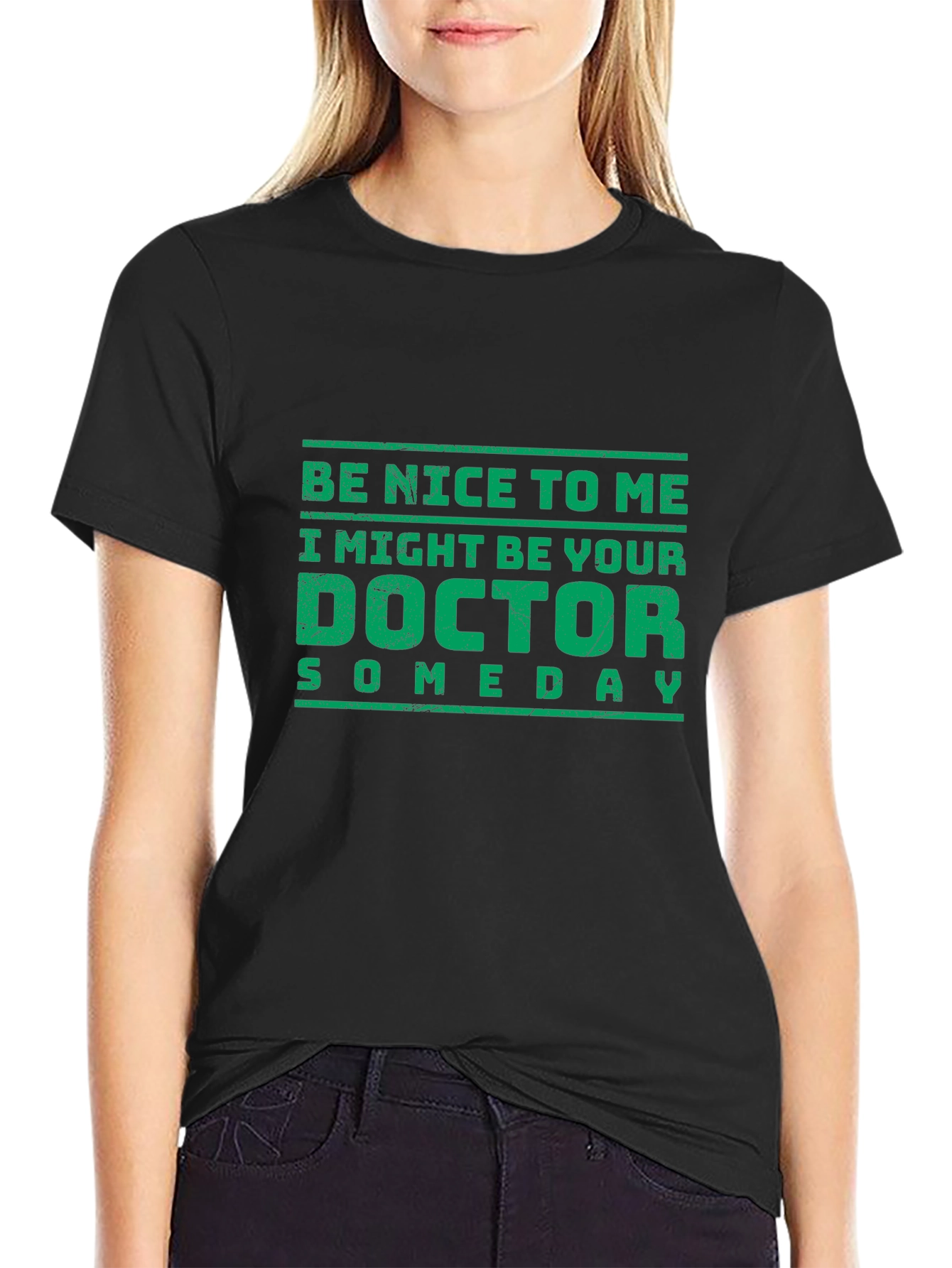 Funny Doctor T-Shirt - Be Nice To Me!